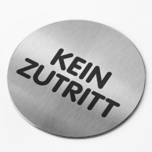 PICTO  INOX  Ø 83 mm   " KEIN ZUTRITT "