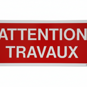 RECTANGLE EN ALUMINIUM PLAT : 2 MM,DIMENSIONS: 650 x 300 MM,"ATTENTION TRAVAUX"
