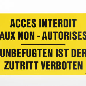 RECTANGLE EN ALUMINIUM PLAT : 2 MM,DIMENSIONS: 410 x 250 MM,"ACCES INTERDIT AUX NON-AUTORISES"